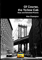 Cover image of Of Course, the Yellow Cab by Ken Champion